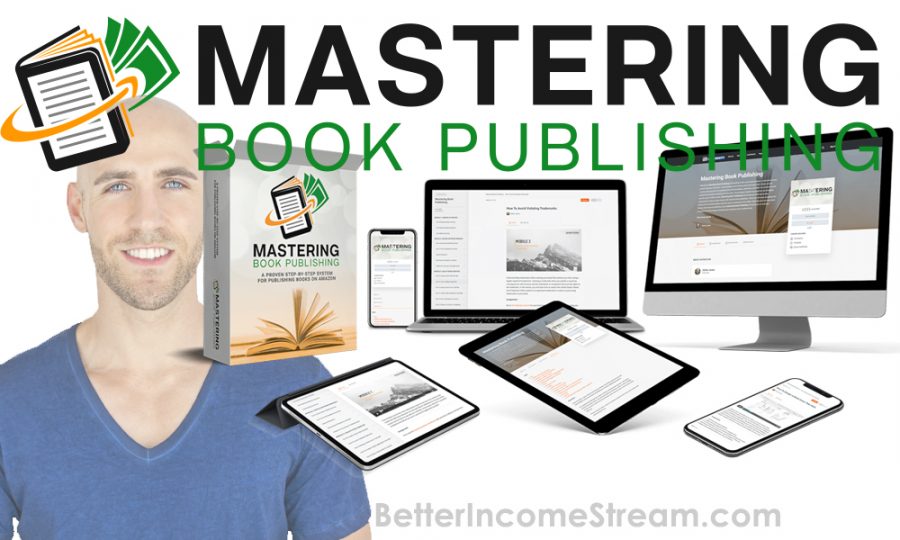 Mastering Book Publishing Review Should You Purchase It?